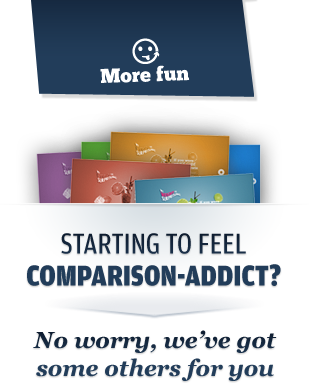 More fun. Starting to feel comparison-addict? No worry, we've got some others for you.